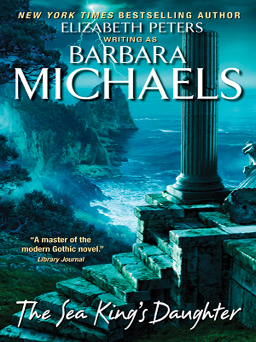 Title details for The Sea King's Daughter by Barbara Michaels - Available